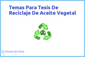 Tesis de Reciclaje De Aceite Vegetal: Ejemplos y temas TFG TFM