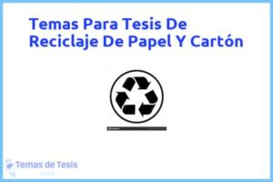 Tesis de Reciclaje De Papel Y Cartón: Ejemplos y temas TFG TFM