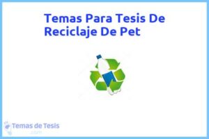 Tesis de Reciclaje De Pet: Ejemplos y temas TFG TFM