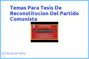 Tesis de Reconstitucion Del Partido Comunista: Ejemplos y temas TFG TFM