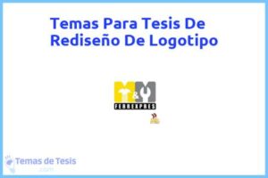 Tesis de Rediseño De Logotipo: Ejemplos y temas TFG TFM