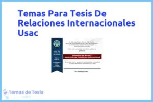 Tesis de Relaciones Internacionales Usac: Ejemplos y temas TFG TFM