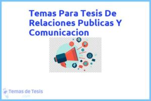 Tesis de Relaciones Publicas Y Comunicacion: Ejemplos y temas TFG TFM