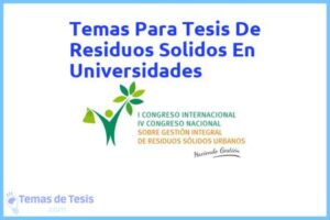Tesis de Residuos Solidos En Universidades: Ejemplos y temas TFG TFM