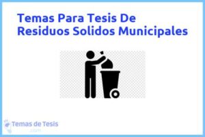 Tesis de Residuos Solidos Municipales: Ejemplos y temas TFG TFM