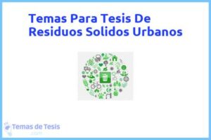 Tesis de Residuos Solidos Urbanos: Ejemplos y temas TFG TFM