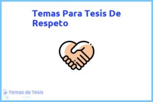 Tesis de Respeto: Ejemplos y temas TFG TFM