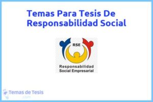 Tesis de Responsabilidad Social: Ejemplos y temas TFG TFM