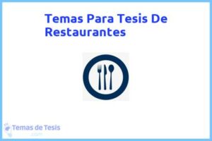 Tesis de Restaurantes: Ejemplos y temas TFG TFM
