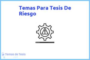 Tesis de Riesgo: Ejemplos y temas TFG TFM