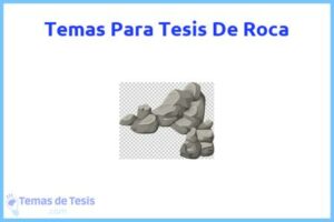 Tesis de Roca: Ejemplos y temas TFG TFM