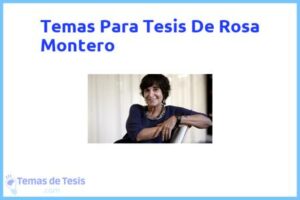 Tesis de Rosa Montero: Ejemplos y temas TFG TFM