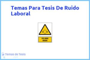Tesis de Ruido Laboral: Ejemplos y temas TFG TFM
