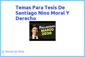 Tesis de Santiago Nino Moral Y Derecho: Ejemplos y temas TFG TFM