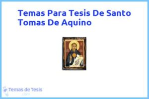 Tesis de Santo Tomas De Aquino: Ejemplos y temas TFG TFM