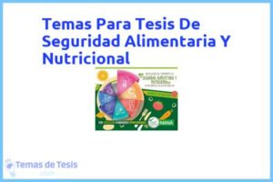 Tesis de Seguridad Alimentaria Y Nutricional: Ejemplos y temas TFG TFM