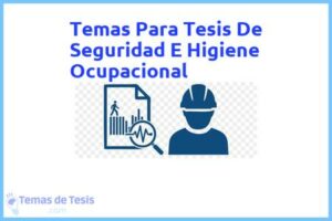 Tesis de Seguridad E Higiene Ocupacional: Ejemplos y temas TFG TFM