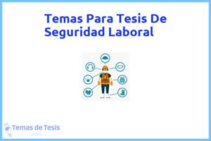 Tesis de Seguridad Laboral: Ejemplos y temas TFG TFM