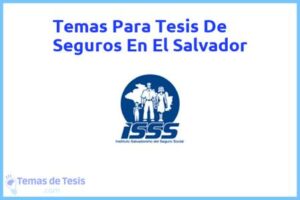 Tesis de Seguros En El Salvador: Ejemplos y temas TFG TFM