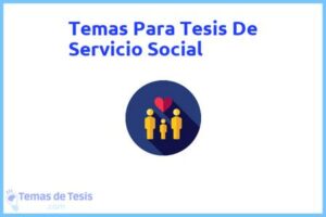 Tesis de Servicio Social: Ejemplos y temas TFG TFM