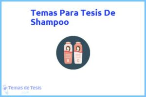 Tesis de Shampoo: Ejemplos y temas TFG TFM