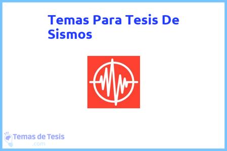 temas de tesis de Sismos, ejemplos para tesis en Sismos, ideas para tesis en Sismos, modelos de trabajo final de grado TFG y trabajo final de master TFM para guiarse