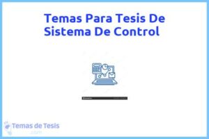 Tesis de Sistema De Control: Ejemplos y temas TFG TFM