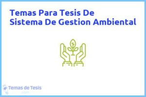 Tesis de Sistema De Gestion Ambiental: Ejemplos y temas TFG TFM