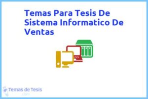 Tesis de Sistema Informatico De Ventas: Ejemplos y temas TFG TFM