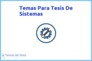 Tesis de Sistemas: Ejemplos y temas TFG TFM