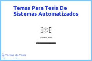 Tesis de Sistemas Automatizados: Ejemplos y temas TFG TFM