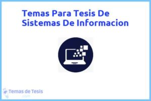 Tesis de Sistemas De Informacion: Ejemplos y temas TFG TFM