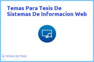 Tesis de Sistemas De Informacion Web: Ejemplos y temas TFG TFM