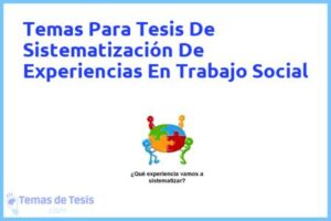 Tesis de Sistematización De Experiencias En Trabajo Social: Ejemplos y temas TFG TFM