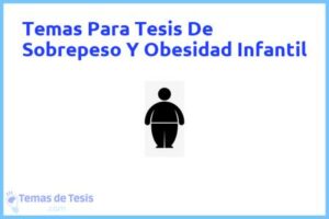 Tesis de Sobrepeso Y Obesidad Infantil: Ejemplos y temas TFG TFM