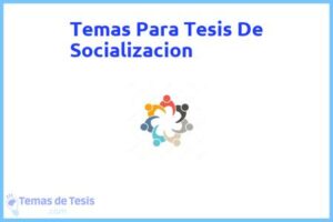 Tesis de Socializacion: Ejemplos y temas TFG TFM