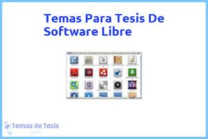 Tesis de Software Libre: Ejemplos y temas TFG TFM