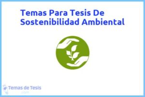 Tesis de Sostenibilidad Ambiental: Ejemplos y temas TFG TFM