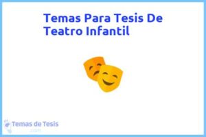 Tesis de Teatro Infantil: Ejemplos y temas TFG TFM