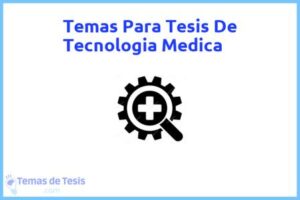 Tesis de Tecnologia Medica: Ejemplos y temas TFG TFM