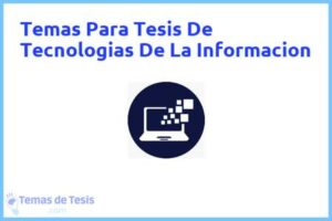Tesis de Tecnologias De La Informacion: Ejemplos y temas TFG TFM