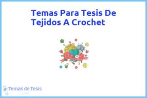 Tesis de Tejidos A Crochet: Ejemplos y temas TFG TFM