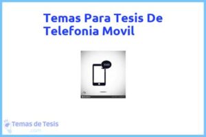 Tesis de Telefonia Movil: Ejemplos y temas TFG TFM