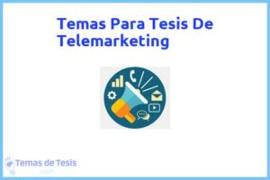 Tesis de Telemarketing: Ejemplos y temas TFG TFM