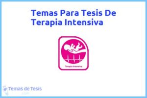 Tesis de Terapia Intensiva: Ejemplos y temas TFG TFM