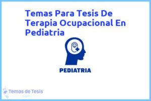 Tesis de Terapia Ocupacional En Pediatria: Ejemplos y temas TFG TFM