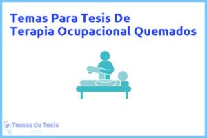 Tesis de Terapia Ocupacional Quemados: Ejemplos y temas TFG TFM