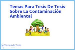 Tesis de Tesis Sobre La Contaminación Ambiental: Ejemplos y temas TFG TFM