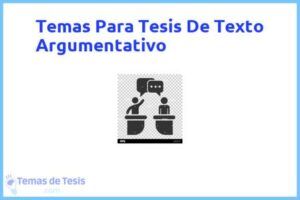 Tesis de Texto Argumentativo: Ejemplos y temas TFG TFM