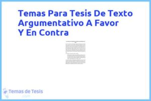Tesis de Texto Argumentativo A Favor Y En Contra: Ejemplos y temas TFG TFM